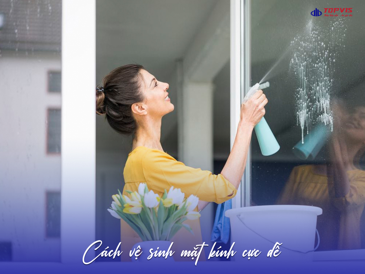Hướng dẫn vệ sinh cửa kính sạch bóng trong 5 phút